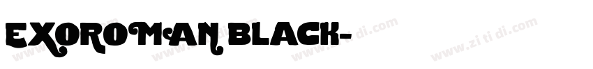 EXOROMAN black字体转换